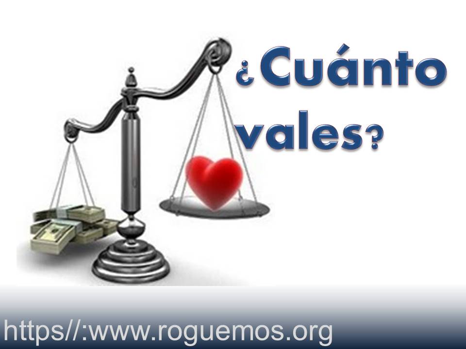 ¿Cuánto vales?
