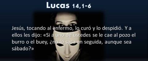 aunque sea sábado – Lucas 14,1-6