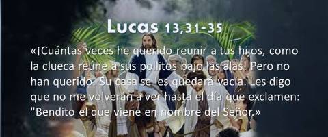 en nombre del Señor – Lucas 13,31-35