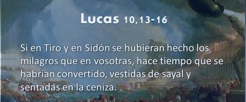 Lucas 10,13-16 – se habrían convertido