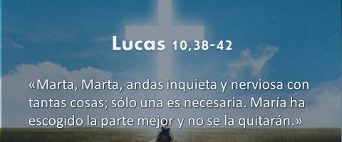 Lucas 10,38-42 – andas inquieta y nerviosa