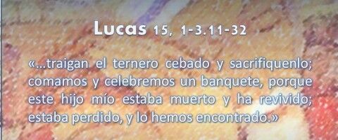 Lucas 15, 1-3.11-32 – estaba muerto