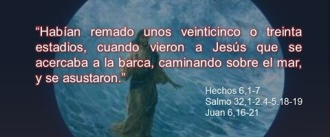 Juan 6,16-21 vieron a Jesús